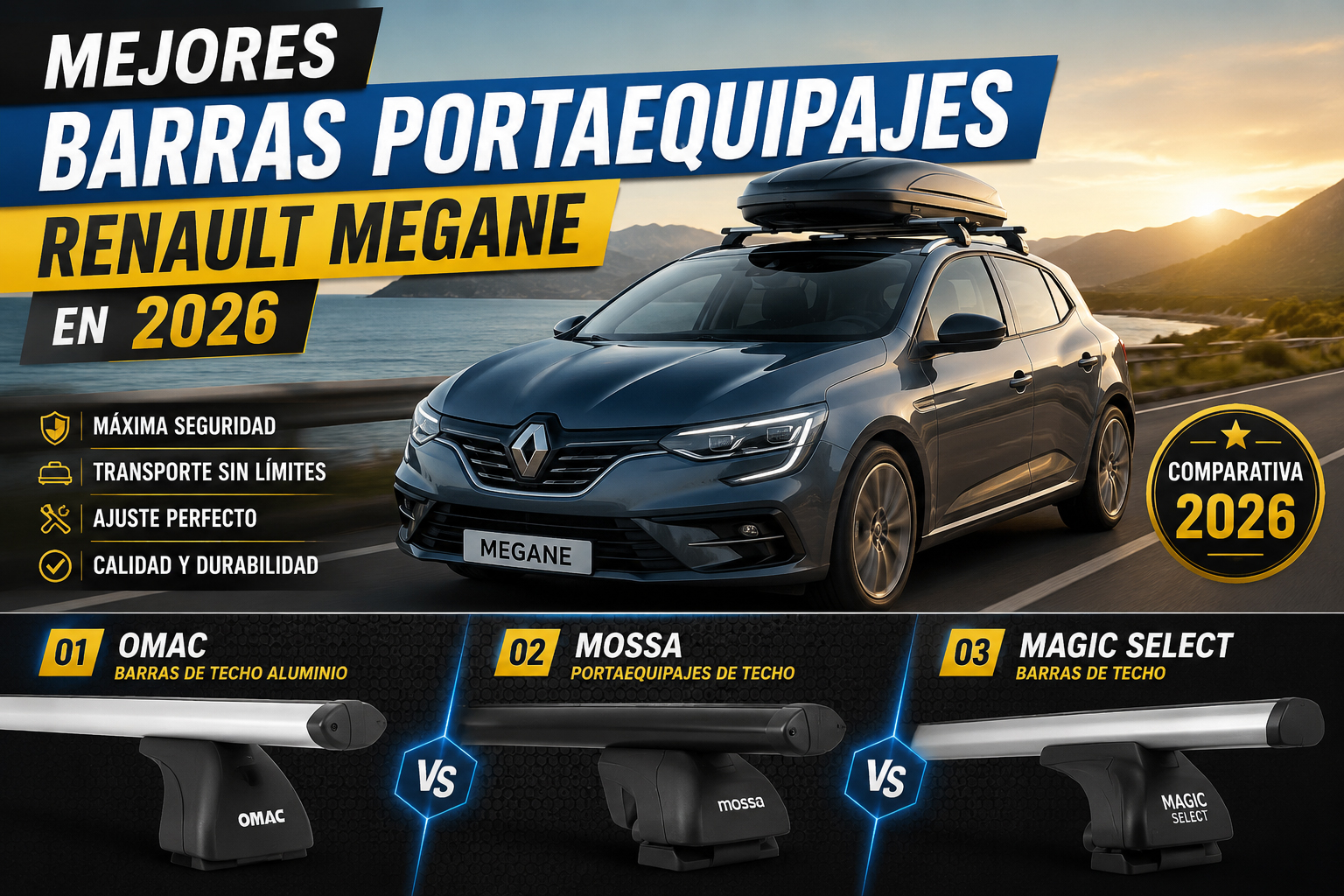 “Imagen comparativa de barras portaequipajes para Renault Megane 2026, con diseño tipo banner. Se muestra un Renault Megane circulando junto al mar con cofre en el techo y tres modelos de barras (OMAC, Mossa y Magic Select) en una comparativa visual con estética moderna, títulos grandes y estilo promocional.”